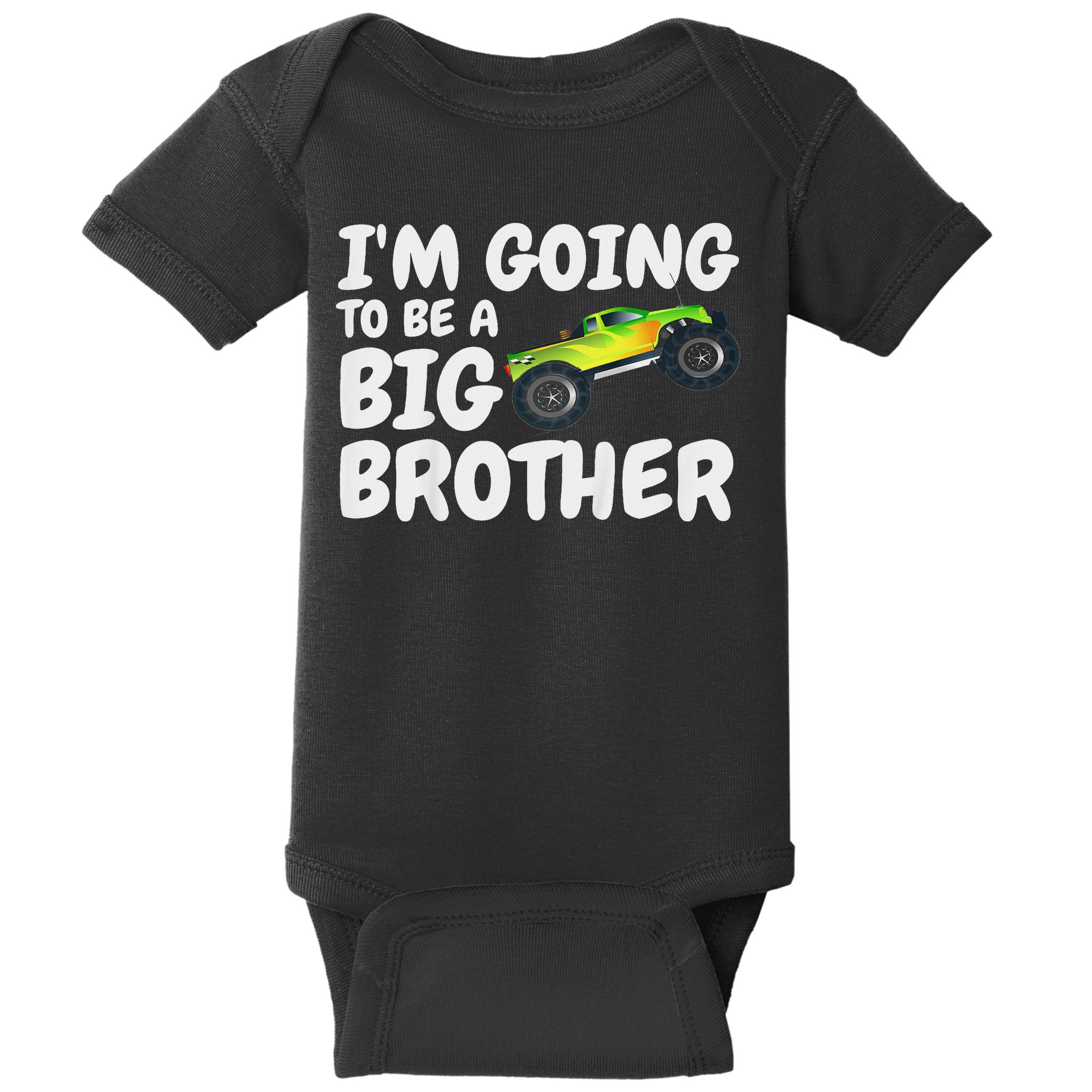 I'm Going To Be A Big Brother Announcement Monster Truck Car Baby Bodysuit