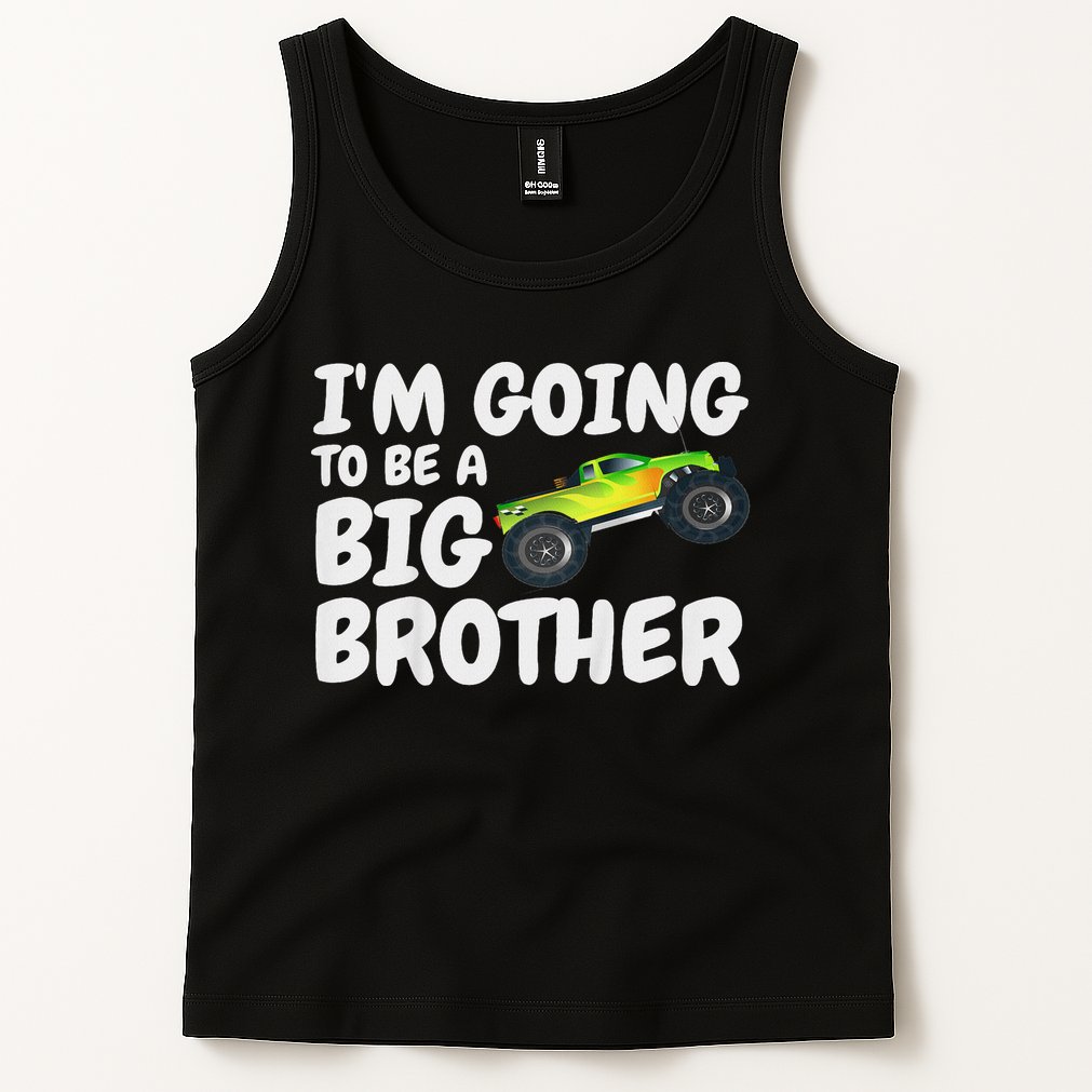 I'm Going To Be A Big Brother Announcement Monster Truck Car Tank Top