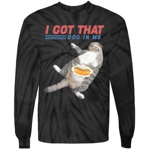 I Got That Dog In Me Retro Funny Cat Tie-Dye Long Sleeve Shirt