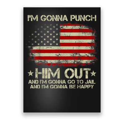 I'm Gonna Punch Him Out I'm Gonna Go To Jail Nancy Pelosi Poster