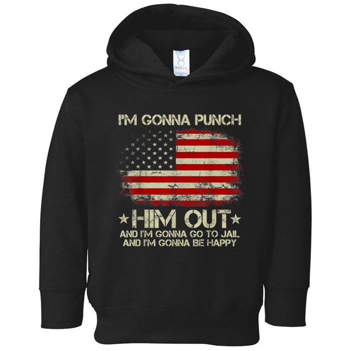 I'm Gonna Punch Him Out I'm Gonna Go To Jail Nancy Pelosi Toddler Hoodie