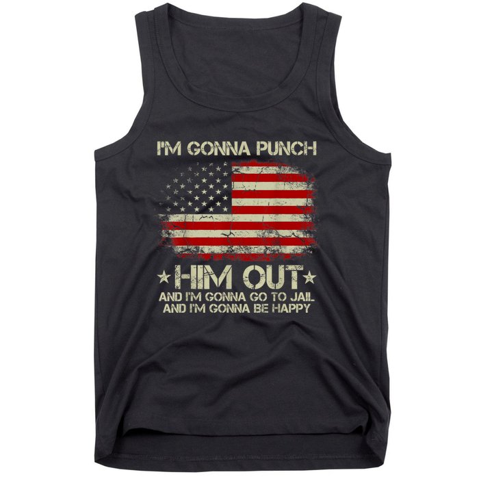 I'm Gonna Punch Him Out I'm Gonna Go To Jail Nancy Pelosi Tank Top