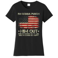 I'm Gonna Punch Him Out I'm Gonna Go To Jail Nancy Pelosi Women's T-Shirt