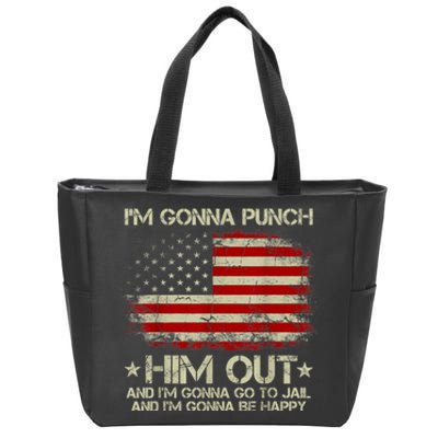 I'm Gonna Punch Him Out I'm Gonna Go To Jail Nancy Pelosi Zip Tote Bag