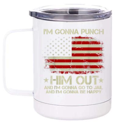 I'm Gonna Punch Him Out I'm Gonna Go To Jail Nancy Pelosi 12 oz Stainless Steel Tumbler Cup