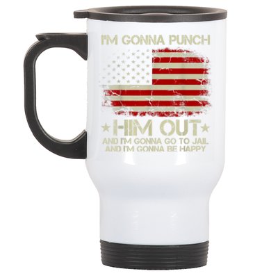 I'm Gonna Punch Him Out I'm Gonna Go To Jail Nancy Pelosi Stainless Steel Travel Mug