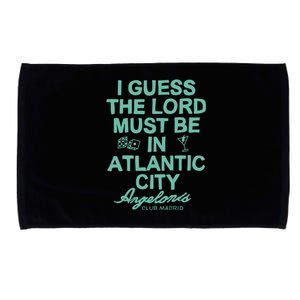 I Guess The Lord Must Be In Atlantic City Angelonis Club Madrid Microfiber Hand Towel