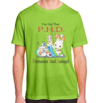 I’Ve Got That P.H.D. Permanent Head Damage Adult ChromaSoft Performance T-Shirt