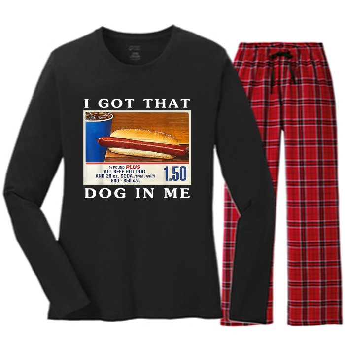 I Got That Dog In Me Funny Hot Dogs Combo Women's Long Sleeve Flannel Pajama Set 