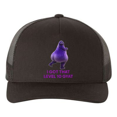 I Got That Level 10 Gyat Gyatt Meme Funny Gift Yupoong Adult 5-Panel Trucker Hat