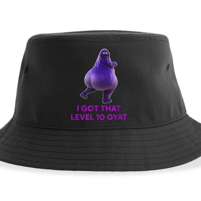 I Got That Level 10 Gyat Gyatt Meme Funny Gift Sustainable Bucket Hat