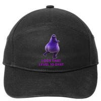 I Got That Level 10 Gyat Gyatt Meme Funny Gift 7-Panel Snapback Hat