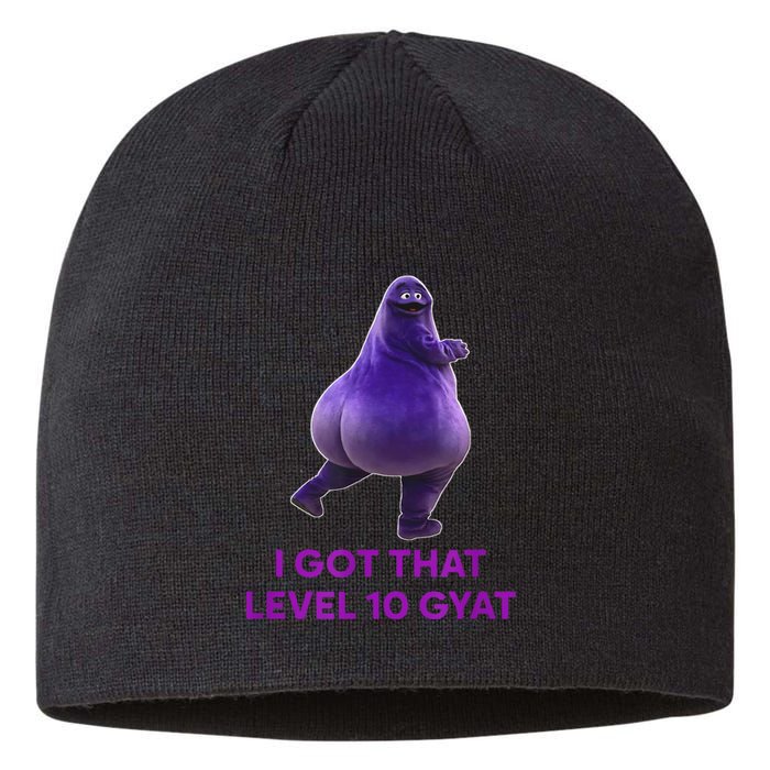 I Got That Level 10 Gyat Gyatt Meme Funny Gift Sustainable Beanie