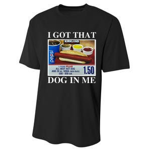 I Got That Dog In Me Keep 150 Dank Meme Costco Hot Dog Combo Performance Sprint T-Shirt