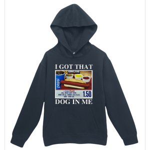 I Got That Dog In Me Keep 150 Dank Meme Costco Hot Dog Combo Urban Pullover Hoodie