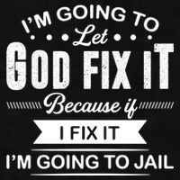 I'm Going To Let God Fix It Because If I Fix It Ladies PosiCharge Tri-Blend Wicking Tank