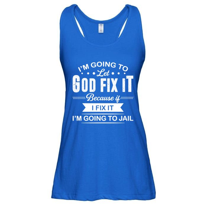 I'm Going To Let God Fix It Because If I Fix It Ladies Essential Flowy Tank