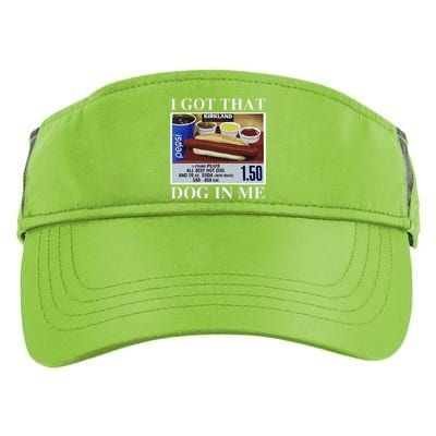 I Got That Dog In Me  Keep 150 Dank Meme Costco Hot Dog Combo Adult Drive Performance Visor