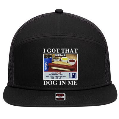 I Got That Dog In Me  Keep 150 Dank Meme Costco Hot Dog Combo 7 Panel Mesh Trucker Snapback Hat