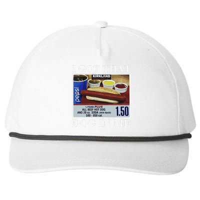 I Got That Dog In Me  Keep 150 Dank Meme Costco Hot Dog Combo Snapback Five-Panel Rope Hat