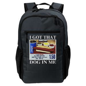 I Got That Dog In Me  Keep 150 Dank Meme Costco Hot Dog Combo Daily Commute Backpack