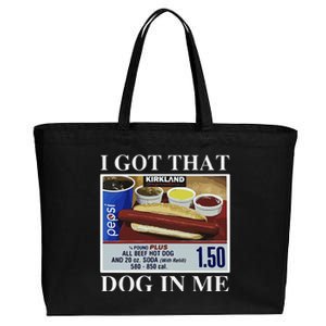 I Got That Dog In Me  Keep 150 Dank Meme Costco Hot Dog Combo Cotton Canvas Jumbo Tote