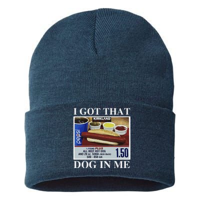 I Got That Dog In Me  Keep 150 Dank Meme Costco Hot Dog Combo Sustainable Knit Beanie