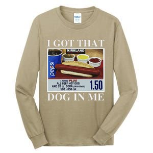 I Got That Dog In Me  Keep 150 Dank Meme Costco Hot Dog Combo Tall Long Sleeve T-Shirt