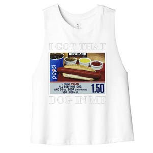 I Got That Dog In Me  Keep 150 Dank Meme Costco Hot Dog Combo Women's Racerback Cropped Tank