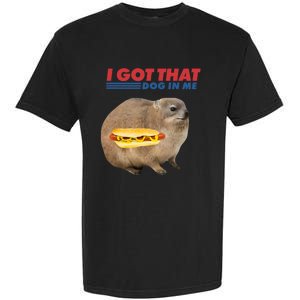 I Got That Dog In Me Hyrax Animal Funny Design Garment-Dyed Heavyweight T-Shirt