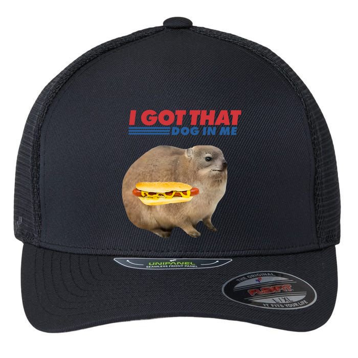 I Got That Dog In Me Hyrax Animal Funny Design Flexfit Unipanel Trucker Cap