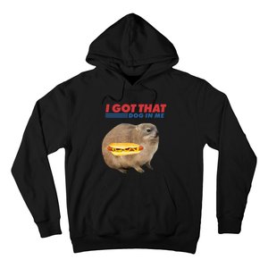 I Got That Dog In Me Hyrax Animal Funny Design Hoodie