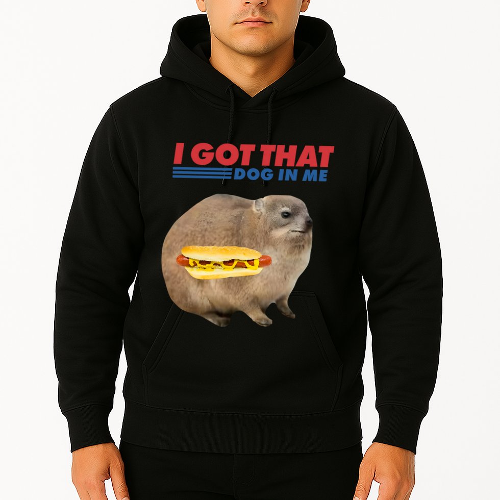 I Got That Dog In Me Hyrax Animal Funny Design Hoodie