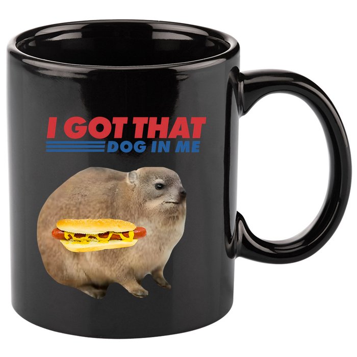 I Got That Dog In Me Hyrax Animal Funny Design 11oz C Handle Ceramic Mug