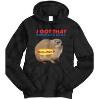 I Got That Dog In Me Hyrax Animal Funny Design Tie Dye Hoodie