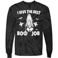 I Give The Best Boo Job Funny Joke Halloween Inappropriate Tie-Dye Long Sleeve Shirt