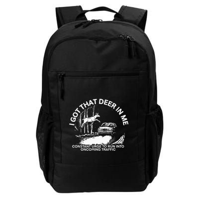 I Got That Deer In Me Daily Commute Backpack