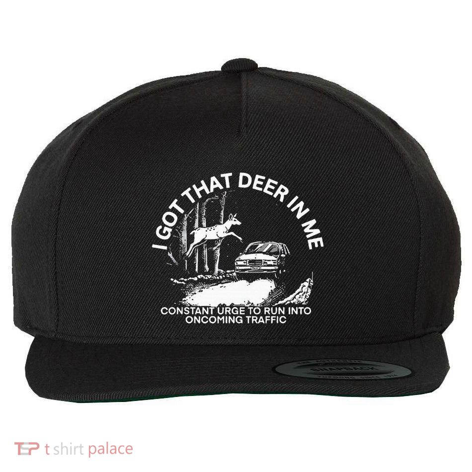 I Got That Deer In Me Wool Snapback Cap