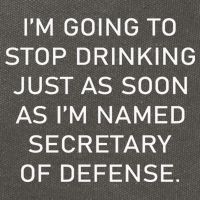 IM Going To Stop Drinking Just As Soon As IM Named Secretary Of Defense Cotton Canvas Backpack