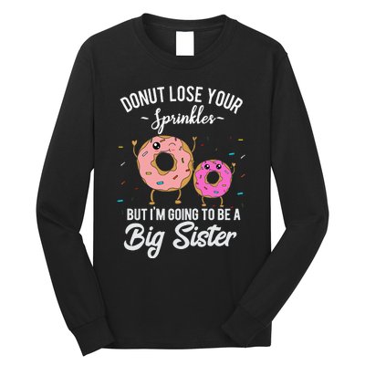 I'm Going to Be a Big Sister Baby Announcement Donut Reveal Long Sleeve Shirt