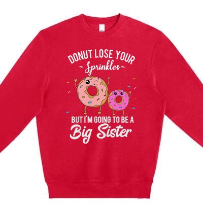 I'm Going to Be a Big Sister Baby Announcement Donut Reveal Premium Crewneck Sweatshirt