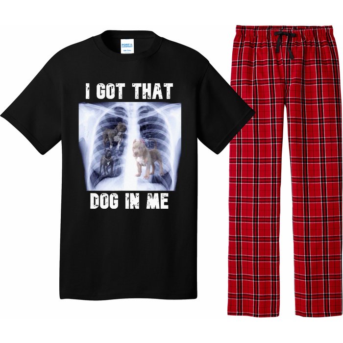 I Got That Dog In Me Xray Meme Pajama Set