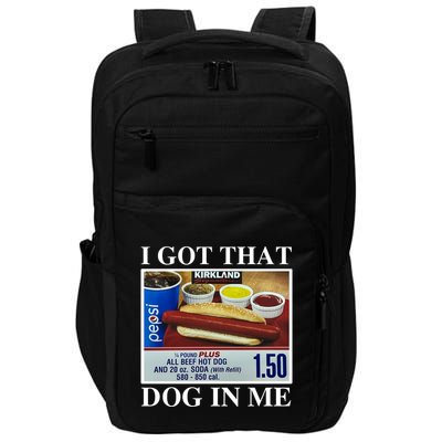 I Got That Dog In Me Funny Impact Tech Backpack