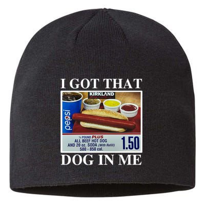 I Got That Dog In Me Funny Sustainable Beanie