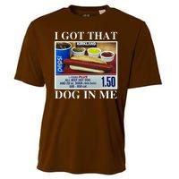 I Got That Dog In Me Funny Cooling Performance Crew T-Shirt