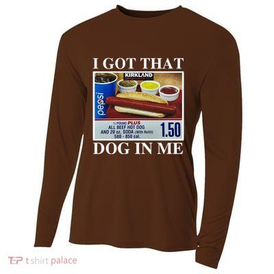 I Got That Dog In Me Funny Cooling Performance Long Sleeve Crew
