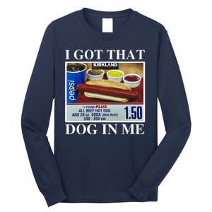 I Got That Dog In Me Funny Long Sleeve Shirt