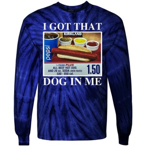 I Got That Dog In Me Funny Tie-Dye Long Sleeve Shirt