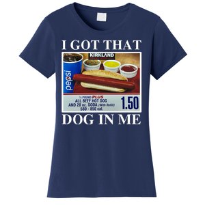 I Got That Dog In Me Funny Women's T-Shirt