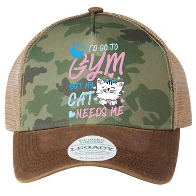I'd Go To Gym But My Cat Needs Me Felidae Gift Meaningful Gift Legacy Tie Dye Trucker Hat